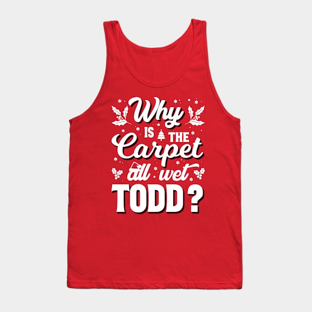 Why is the carpet all wet todd Tank Top by OniSide